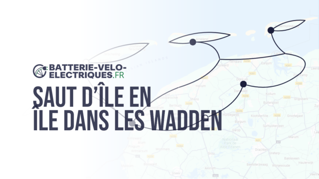 Saut d’île en île dans les Wadden : les vacances à vélo électrique parfaites